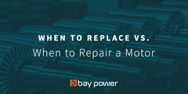 replace vs repair a motor
